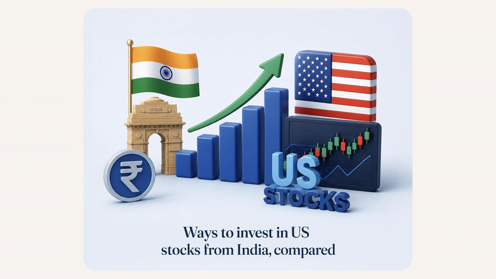 Ways to invest in US stocks from India, compared